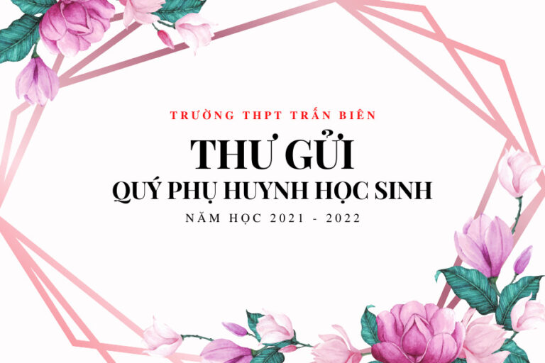 Thư gửi quý phụ huynh học sinh năm học 2021 – 2022