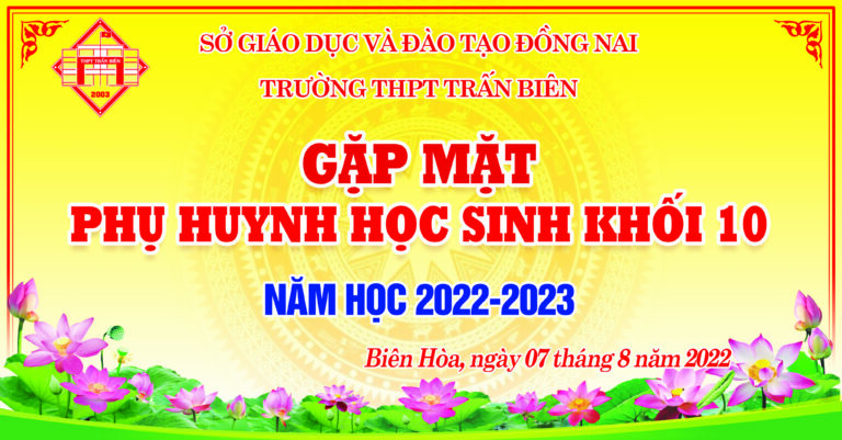 [GẶP MẶT PHỤ HUYNH HỌC SINH KHỐI 10 NĂM HỌC 2022-2023]