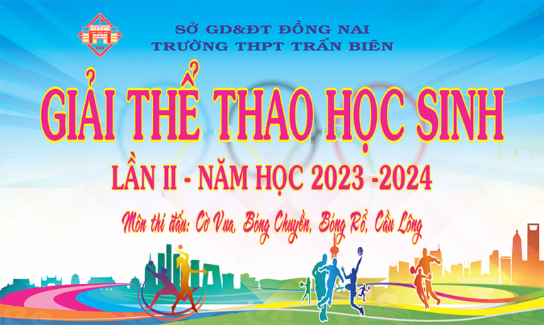 Giải thể thao học sinh trường THPT Trấn Biên – Lần II – NH 2023 – 2024