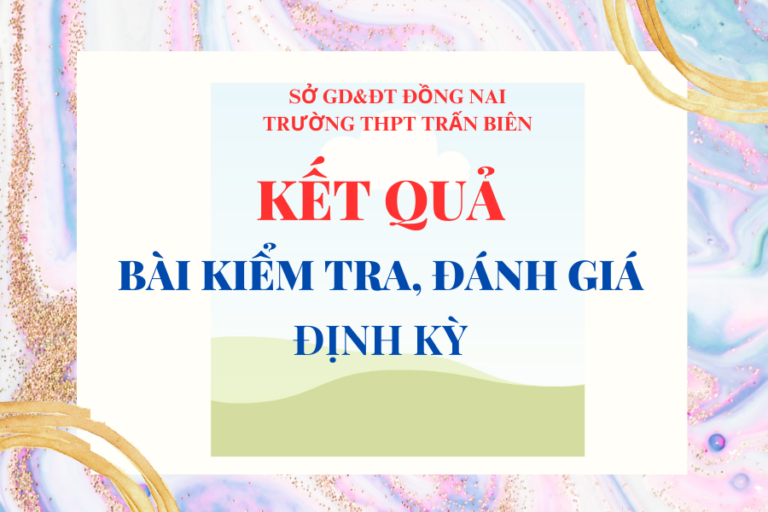 Thông báo kết quả kỳ Kiểm tra, đánh giá định kỳ giữa HK 1 (các môn tập trung) và đăng ký phúc khảo (nếu có)